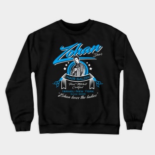 Zohan Hair Salon Crewneck Sweatshirt